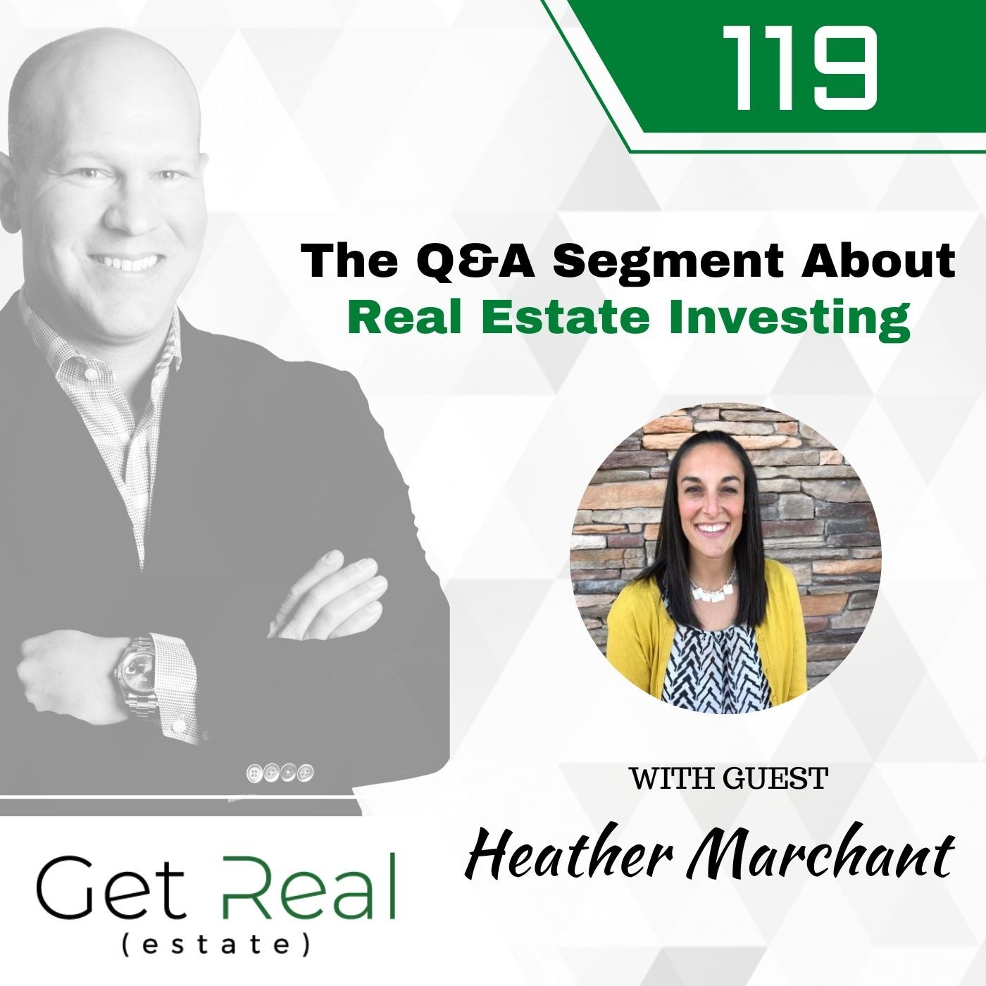 #119:  The Q&A Segment About Real Estate Investing