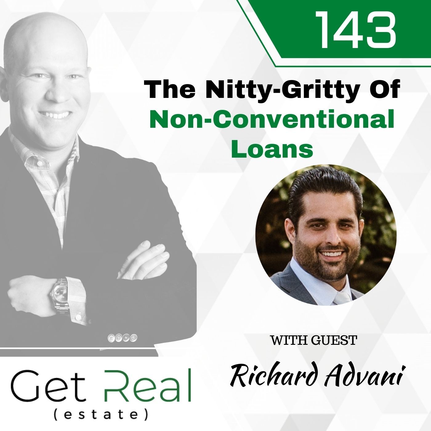 #143: The Nitty-Gritty Of Non-Conventional Loans - Richard Advani