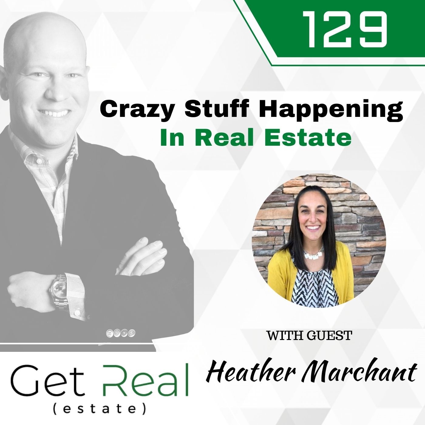 #129: Crazy Stuff Happening In Real Estate